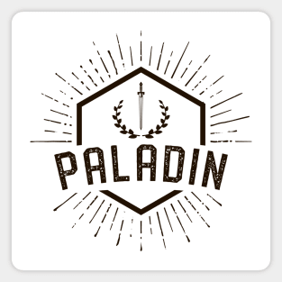 Paladin Player Class - Paladins Dungeons Crawler and Dragons Slayer Tabletop RPG Addict Magnet